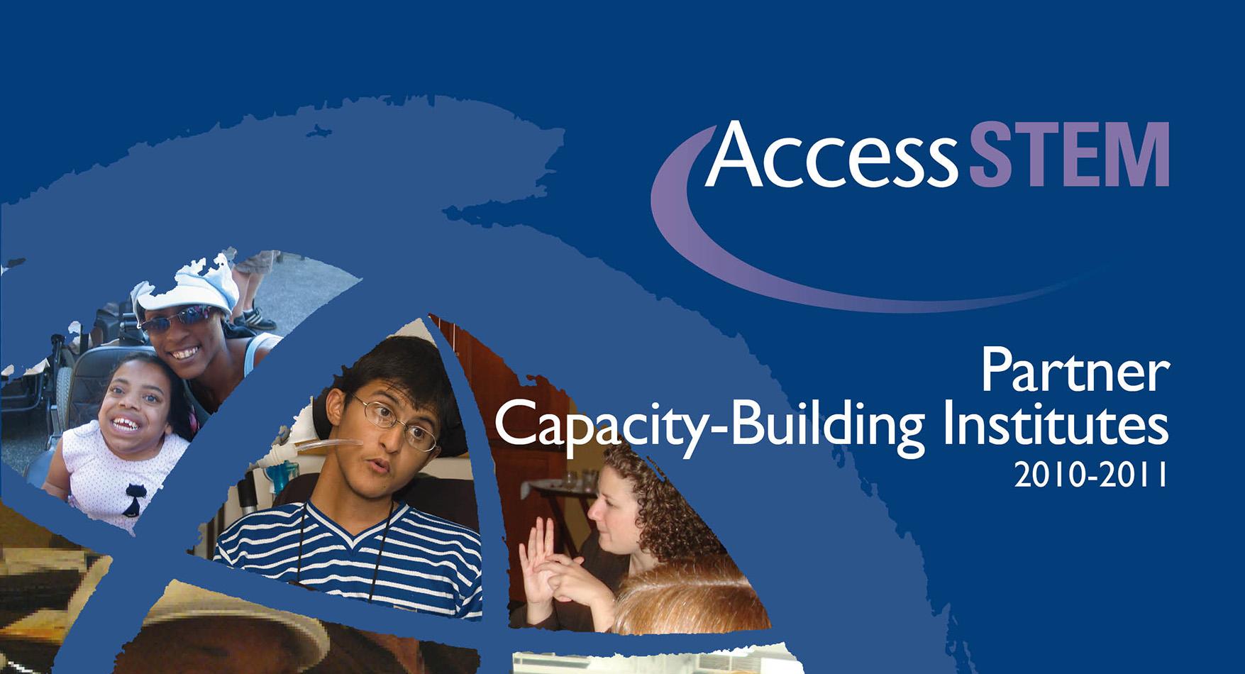 AccessSTEM Partner Capacity Building Institutes (2010 - 2011)
