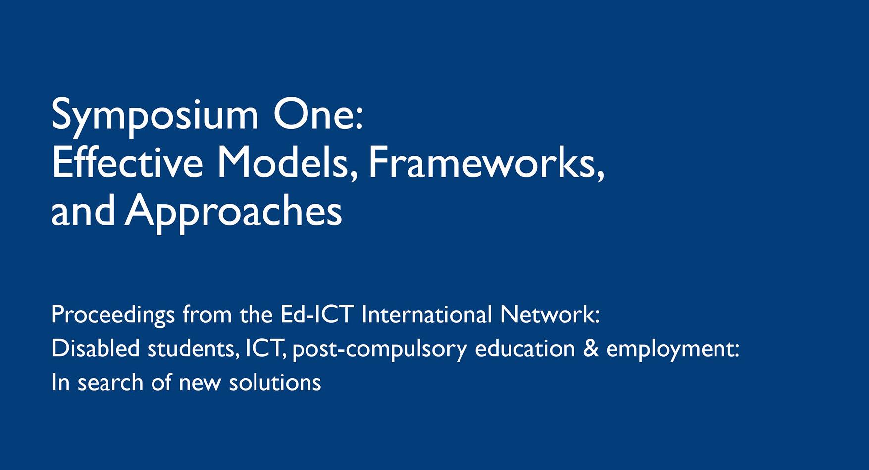 Symposium One- Effective Models, Frameworks, and Approaches